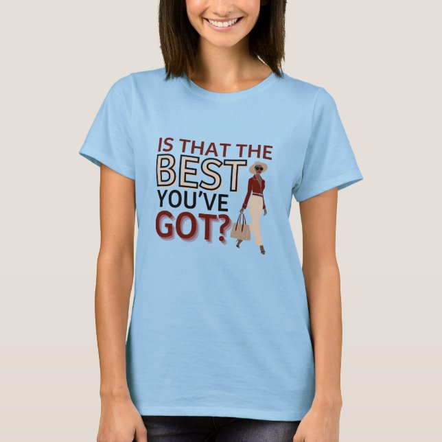 Camiseta ¿Es eso lo mejor que tienes? - Motivación de la mu (Anverso)