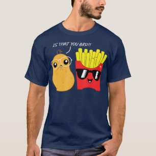Camiseta ¿Es eso que tú hermano Funny patatas fritas adicto