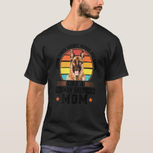 Camiseta ¿Es Esta Dueña de Perro Pastor Alemán Madre