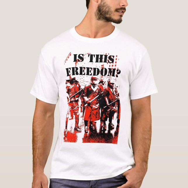CAMISETA ¿ES ESTA LIBERTAD? (Anverso)