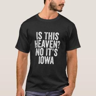 Camiseta Es Este Cielo, No Es El Béisbol Iowa - Arte Iowa,