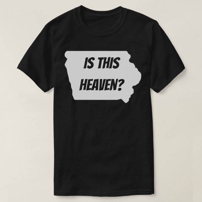 Camiseta Es este Heaven Iowa (Diseño del anverso)