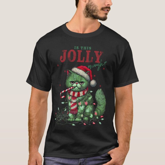 Camiseta ¿Es Esto Suficiente De Jolly? Grumpy Holiday Cat (Anverso)