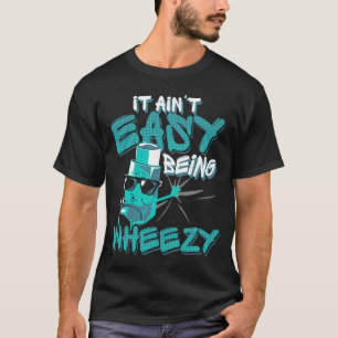 Camiseta Es Fácil Ser Asma Con Rueda