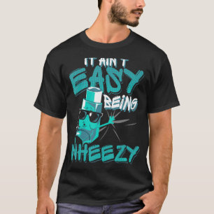 Camiseta Es Fácil Ser Asma Con Rueda