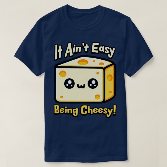 Camiseta Es Fácil Ser Un Chico De Queso. (Diseño del anverso)