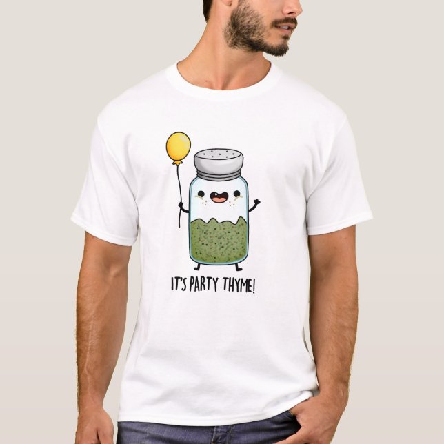 Camiseta Es Fiesta Thyme Funny Herb Pun (Anverso)