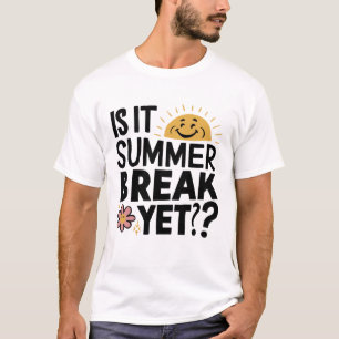 Camiseta ¿Es fin de semana, último día de clases?