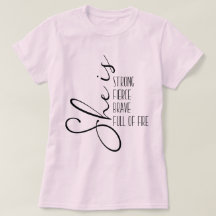 Es fuerte y valiente, llena de fuego