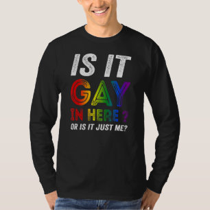 Camiseta Es Gay Aquí O Sólo Yo