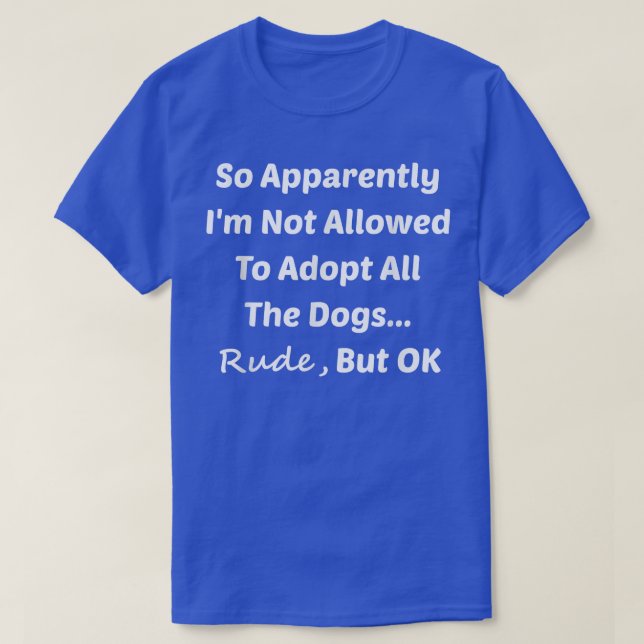 Camiseta Es Gracioso, Así Que Aparentemente No Se Me Permit (Diseño del anverso)