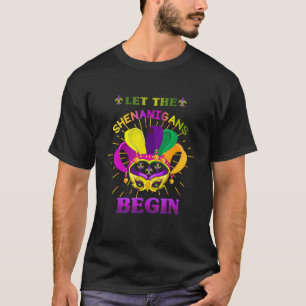 Camiseta Es Gracioso Dejar Que Los Shenanigans Empiecen Mam
