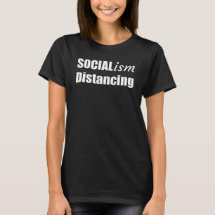 Camiseta Es gracioso el distanciamiento social de S polític