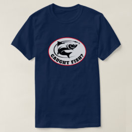 Camiseta ¿Es gracioso el "pescado capturado"?