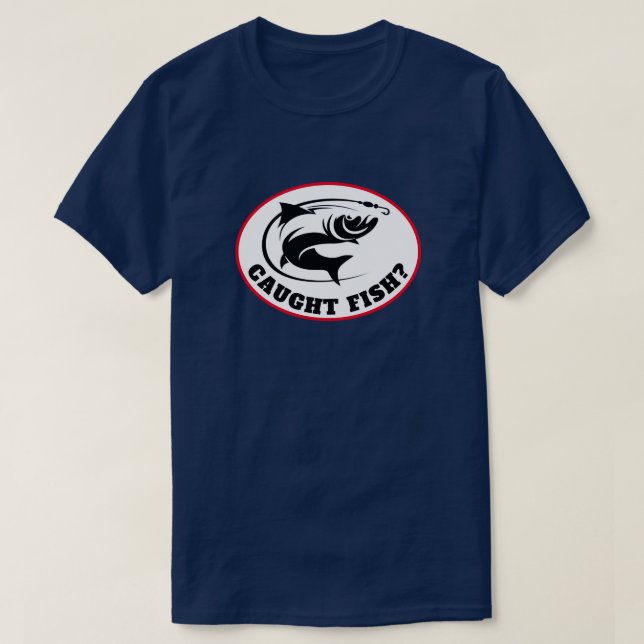 Camiseta ¿Es gracioso el "pescado capturado"? (Diseño del anverso)
