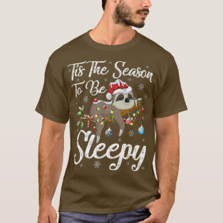 Camiseta Es Gracioso Esta Temporada Ser El Sleepy Santa Slo