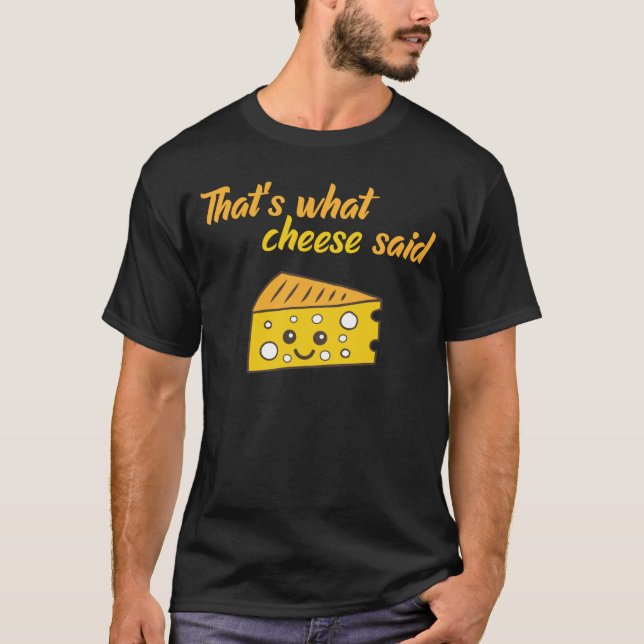 Camiseta Es gracioso lo que dijo Cheese (Anverso)
