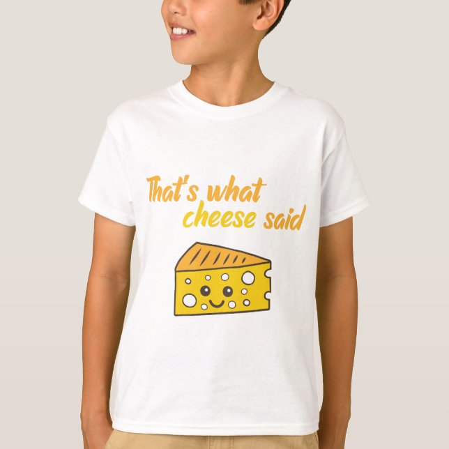 Camiseta Es gracioso lo que dijo Cheese (Anverso)