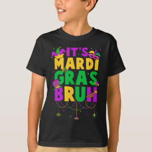 Camiseta Es gracioso Mardi Gras Bruh Adolescentes niños Mar