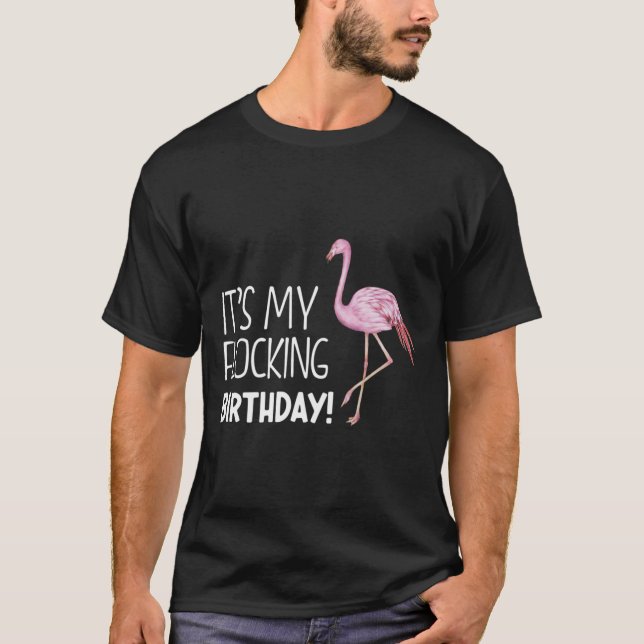 Camiseta Es Gracioso Mi Flamingo Celeb De Cumpleaños De Gua (Anverso)