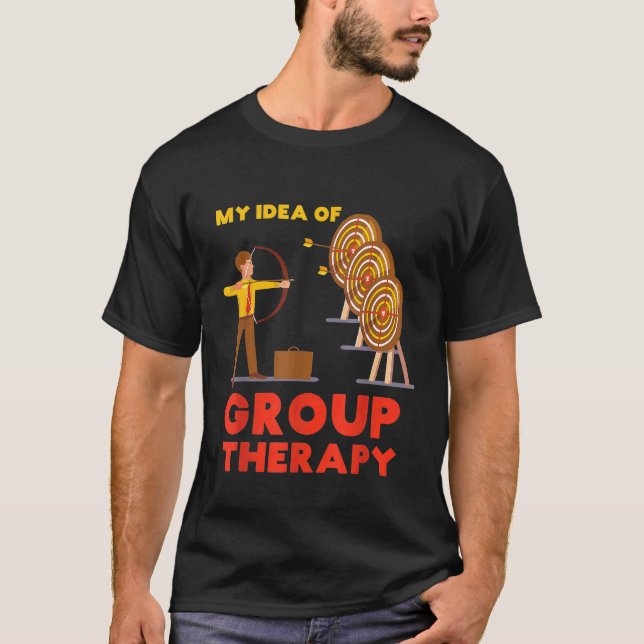 Camiseta Es Gracioso Mi Idea De Arqueros De Terapia De Grup (Anverso)