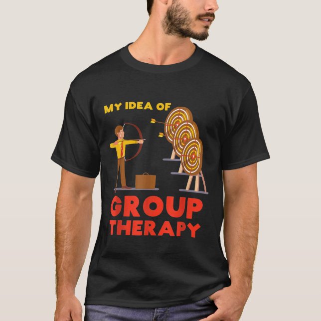 Camiseta Es Gracioso Mi Idea De Arqueros De Terapia De Grup (Anverso)