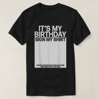 Camiseta Es gracioso mi Rótulo de cumpleaños mi firma de cu