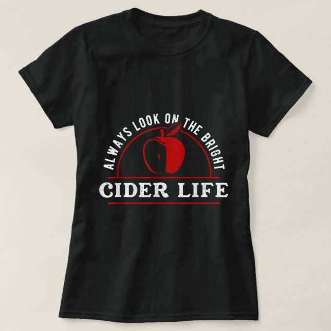 Camiseta Es Gracioso Mirar Siempre En La Vida De La Cider M (Diseño del anverso)