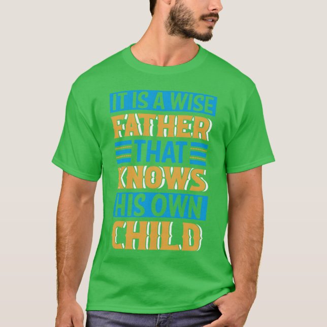 Camiseta Es gracioso para un padre sabio (Anverso)
