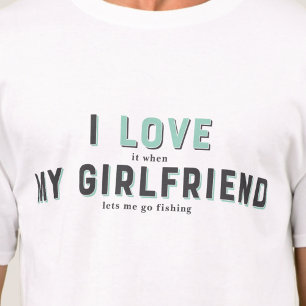 Camiseta Es gracioso que ame a mi novia