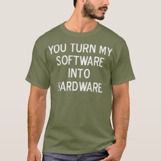 Camiseta Es gracioso que convierta mi software en Chiste de