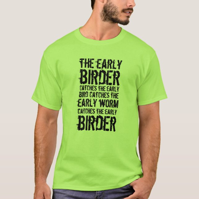 Camiseta Es Gracioso Que El Aves Temprano Capte... (Anverso)