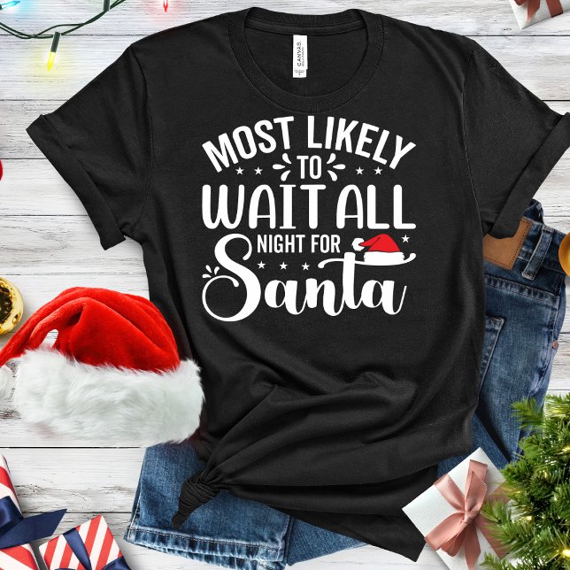 Camiseta Es gracioso que esperen toda la noche a Santa Clau (Subido por el creador)