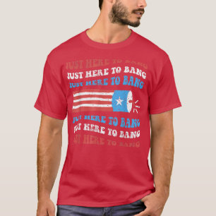 Camiseta Es gracioso que esté aquí para Bang Tee, 4 de juli
