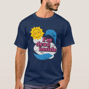 Camiseta Es gracioso que esté muerto dentro