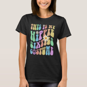 Camiseta Es gracioso que este sea mi HIPPIE SESTIES COSTUME
