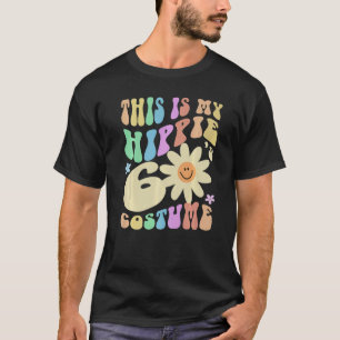 Camiseta Es gracioso que este sea mi HIPPIE SESTIES Costume