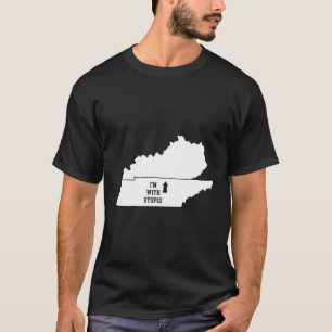 Camiseta Es Gracioso Que Estoy Con El Estúpido Kentucky Arr