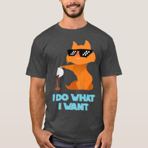 Camiseta Es gracioso que haga lo que quiero un gato malo