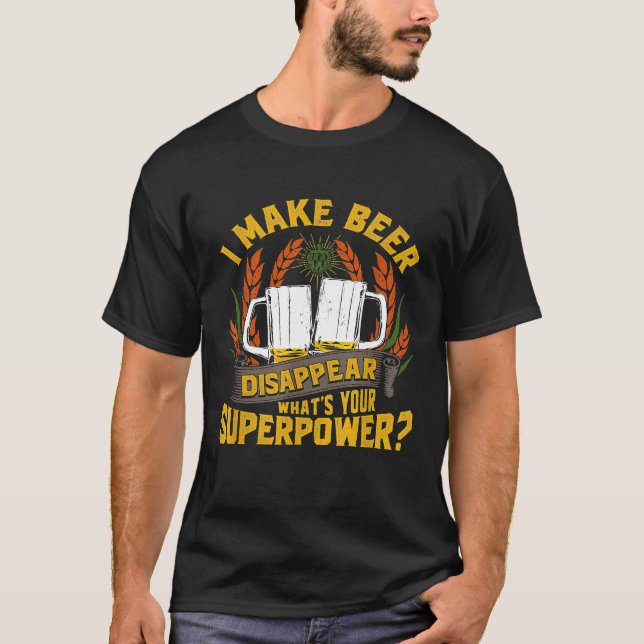 Camiseta Es gracioso que haga que la cerveza desaparezca y  (Anverso)