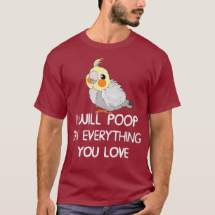 Camiseta Es Gracioso Que Haré Poop En Cosas Que Amas A Cock