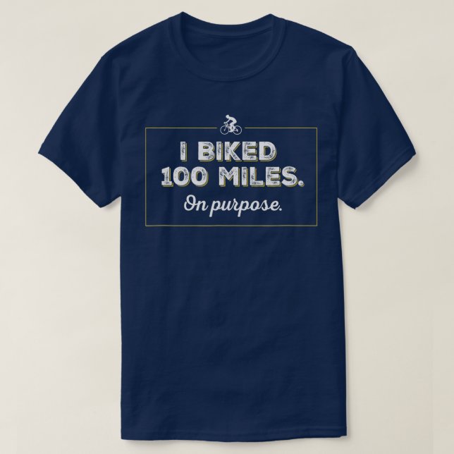 Camiseta Es gracioso que haya hecho una bicicleta 100 milla (Diseño del anverso)