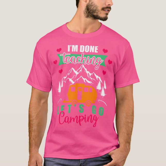 Camiseta Es Gracioso Que Haya Terminado De Enseñar Vamos Ca (Anverso)