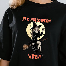 Camiseta Es gracioso que la bruja de Halloween haga tu prop