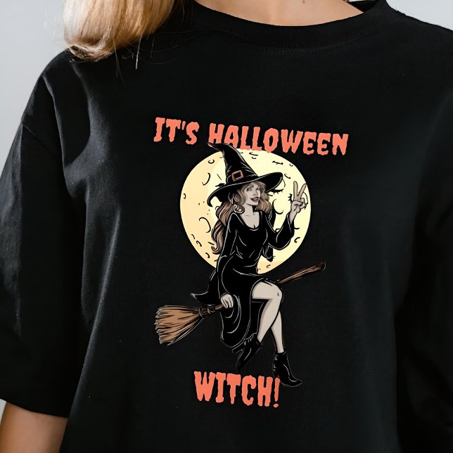 Camiseta Es gracioso que la bruja de Halloween haga tu prop (Subido por el creador)