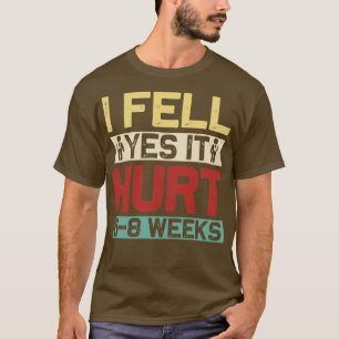 Camiseta Es gracioso que me caigo, sí, me dolió 68 semanas.