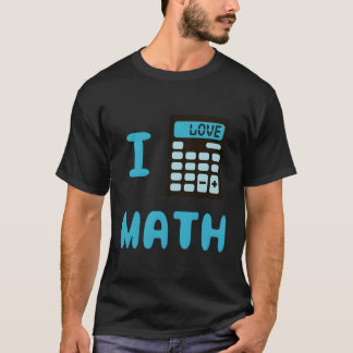 Camiseta Es gracioso que me encantan las matemáticas y me e