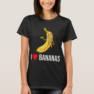 Camiseta Es gracioso que me encantan los plátanos y la frut