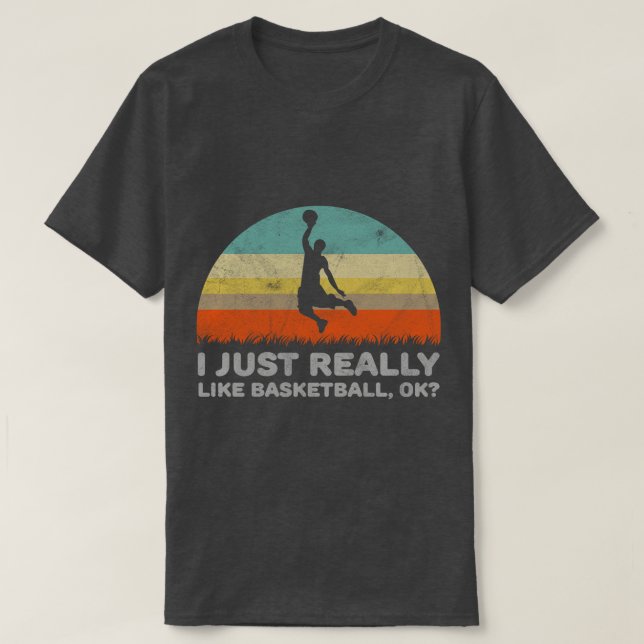 Camiseta Es Gracioso Que Me Gusta El Básquetbol Bien Por El (Diseño del anverso)