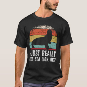 Camiseta Es gracioso que me guste mucho el león marino.